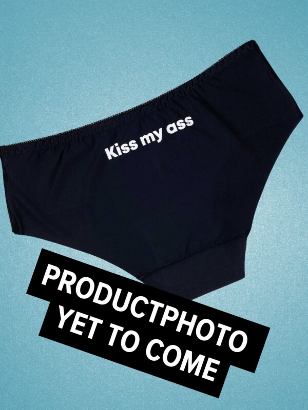 Slip kiss my ass